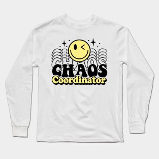 Chaos Coordinator Long Sleeve T-Shirt